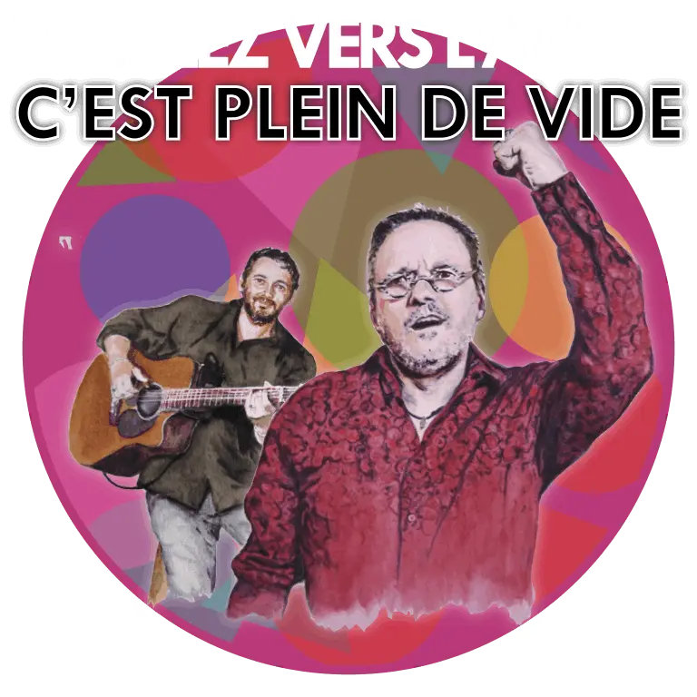 RECULEZ VERS L’AVANT C'EST PLEIN DE VIDE...