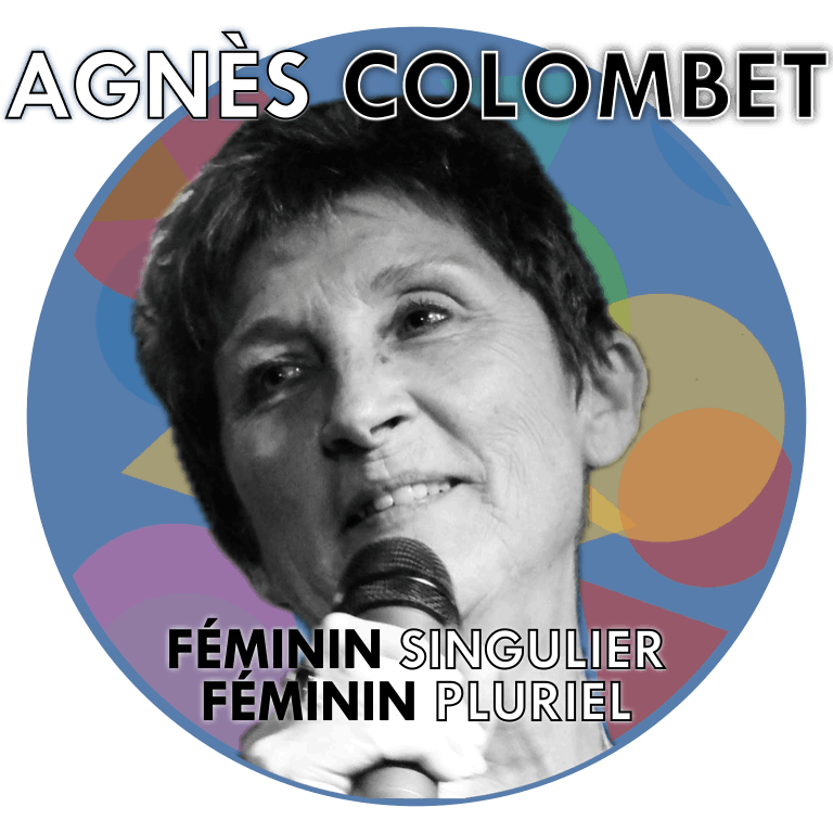 FÉMININ SINGULIER, FÉMININ PLURIEL