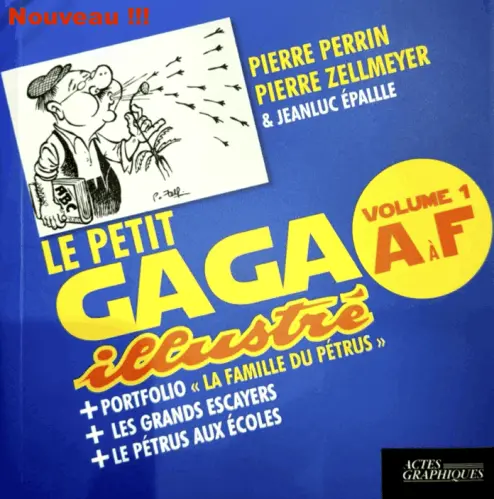 Le petit gaga illustré de A à F volume 1